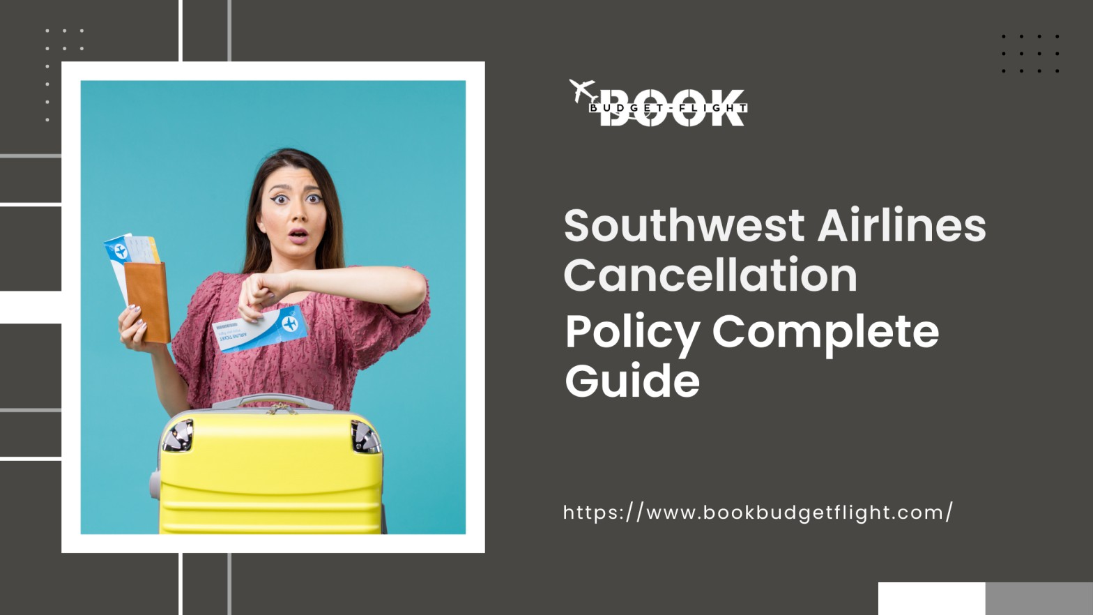 Southwest Airlines Cancellation Policy Complete Guide